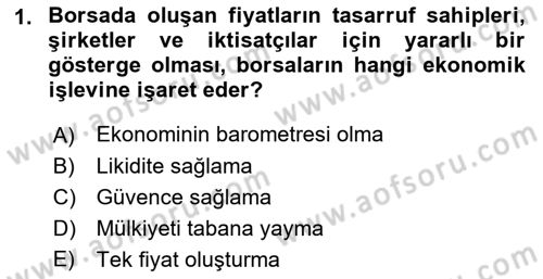 Borsaların Yapısı ve İşleyişi Dersi 2023 - 2024 Yılı (Vize) Ara Sınav Soruları 1. Soru