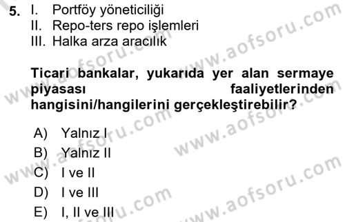 Borsaların Yapısı ve İşleyişi Dersi 2023 - 2024 Yılı (Vize) Ara Sınav Soruları 5. Soru