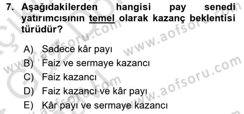Borsaların Yapısı ve İşleyişi Dersi 2023 - 2024 Yılı (Vize) Ara Sınav Soruları 7. Soru