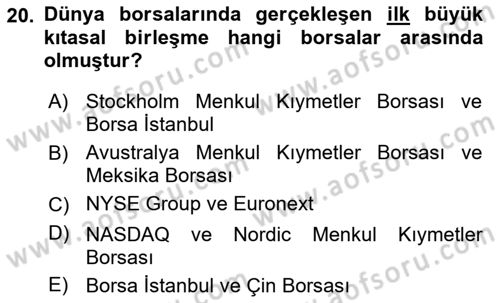 Borsaların Yapısı ve İşleyişi Dersi 2023 - 2024 Yılı (Final) Dönem Sonu Sınav Soruları 20. Soru