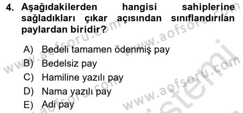 Borsaların Yapısı ve İşleyişi Dersi 2023 - 2024 Yılı (Final) Dönem Sonu Sınav Soruları 4. Soru