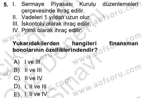 Borsaların Yapısı ve İşleyişi Dersi 2023 - 2024 Yılı (Final) Dönem Sonu Sınav Soruları 5. Soru