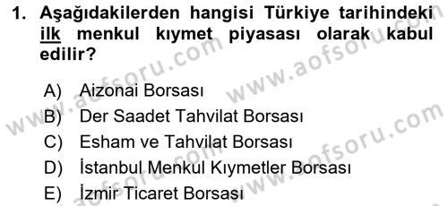 Borsaların Yapısı ve İşleyişi Dersi 2024 - 2025 Yılı (Vize) Ara Sınavı 1. Soru