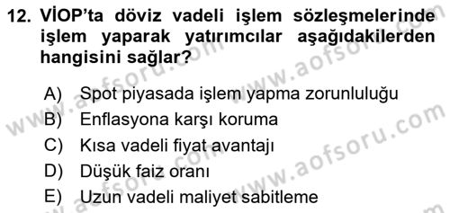 Borsaların Yapısı ve İşleyişi Dersi 2024 - 2025 Yılı (Final) Dönem Sonu Sınav Soruları 12. Soru