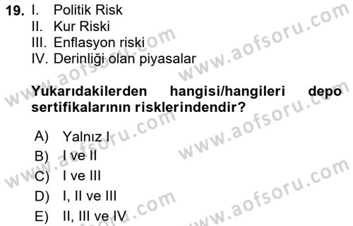 Borsaların Yapısı ve İşleyişi Dersi 2024 - 2025 Yılı (Final) Dönem Sonu Sınav Soruları 19. Soru