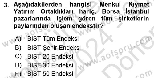 Borsaların Yapısı ve İşleyişi Dersi 2024 - 2025 Yılı (Final) Dönem Sonu Sınav Soruları 3. Soru