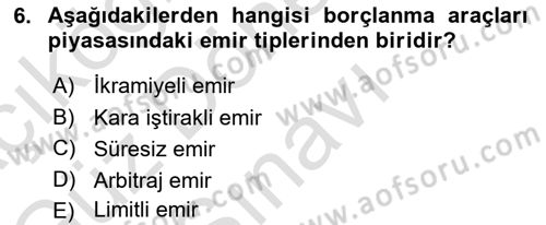 Borsaların Yapısı ve İşleyişi Dersi 2024 - 2025 Yılı (Final) Dönem Sonu Sınav Soruları 6. Soru