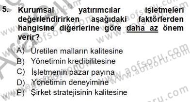Yatırımcı İlişkileri Yönetimi Dersi 2012 - 2013 Yılı (Vize) Ara Sınav Soruları 5. Soru