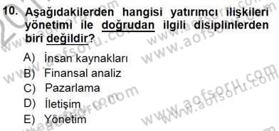 Yatırımcı İlişkileri Yönetimi Dersi 2012 - 2013 Yılı (Final) Dönem Sonu Sınav Soruları 10. Soru