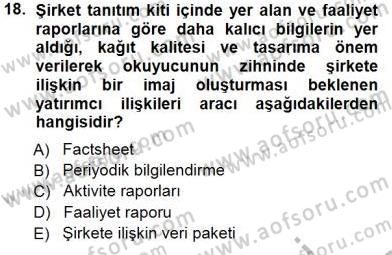 Yatırımcı İlişkileri Yönetimi Dersi 2012 - 2013 Yılı (Final) Dönem Sonu Sınav Soruları 18. Soru
