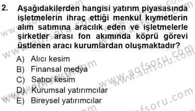 Yatırımcı İlişkileri Yönetimi Dersi 2012 - 2013 Yılı (Final) Dönem Sonu Sınav Soruları 2. Soru