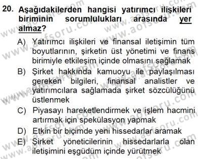 Yatırımcı İlişkileri Yönetimi Dersi 2012 - 2013 Yılı (Final) Dönem Sonu Sınav Soruları 20. Soru