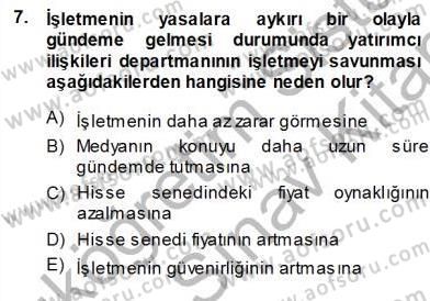 Yatırımcı İlişkileri Yönetimi Dersi 2013 - 2014 Yılı (Vize) Ara Sınav Soruları 7. Soru