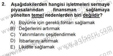 Yatırımcı İlişkileri Yönetimi Dersi 2013 - 2014 Yılı (Final) Dönem Sonu Sınav Soruları 2. Soru