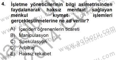 Yatırımcı İlişkileri Yönetimi Dersi 2013 - 2014 Yılı (Final) Dönem Sonu Sınav Soruları 4. Soru