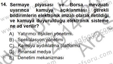 Yatırımcı İlişkileri Yönetimi Dersi 2014 - 2015 Yılı (Vize) Ara Sınav Soruları 14. Soru