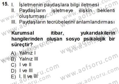 Yatırımcı İlişkileri Yönetimi Dersi 2014 - 2015 Yılı (Vize) Ara Sınav Soruları 15. Soru