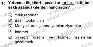 Yatırımcı İlişkileri Yönetimi Dersi 2014 - 2015 Yılı (Final) Dönem Sonu Sınav Soruları 15. Soru