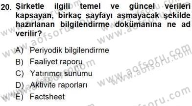 Yatırımcı İlişkileri Yönetimi Dersi 2014 - 2015 Yılı (Final) Dönem Sonu Sınav Soruları 20. Soru