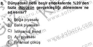 Yatırımcı İlişkileri Yönetimi Dersi 2014 - 2015 Yılı (Final) Dönem Sonu Sınav Soruları 8. Soru
