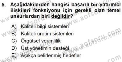 Yatırımcı İlişkileri Yönetimi Dersi 2015 - 2016 Yılı (Vize) Ara Sınav Soruları 5. Soru