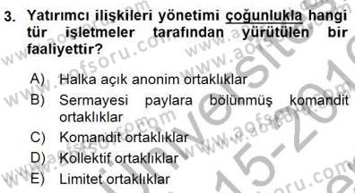 Yatırımcı İlişkileri Yönetimi Dersi 2015 - 2016 Yılı (Final) Dönem Sonu Sınav Soruları 3. Soru