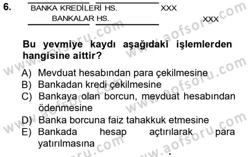 Genel Muhasebe Dersi 2012 - 2013 Yılı (Final) Dönem Sonu Sınav Soruları 6. Soru