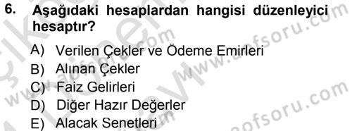 Genel Muhasebe Dersi 2013 - 2014 Yılı Tek Ders Sınav Soruları 6. Soru