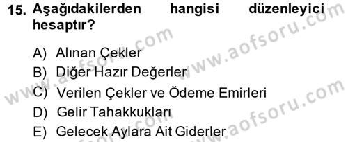 Genel Muhasebe Dersi 2014 - 2015 Yılı (Vize) Ara Sınav Soruları 15. Soru