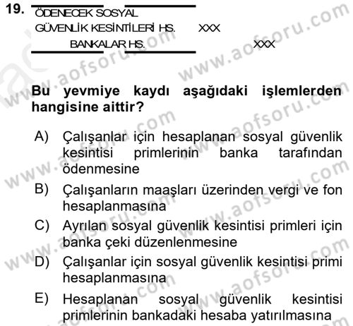 Genel Muhasebe Dersi 2017 - 2018 Yılı 3 Ders Sınav Soruları 19. Soru