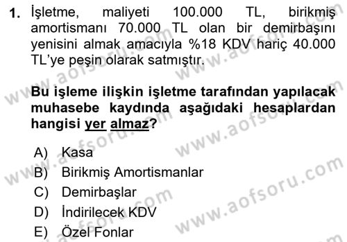 Genel Muhasebe Dersi 2024 - 2025 Yılı (Vize) Ara Sınav Soruları 1. Soru