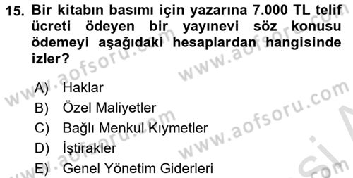 Genel Muhasebe Dersi 2024 - 2025 Yılı (Vize) Ara Sınav Soruları 15. Soru