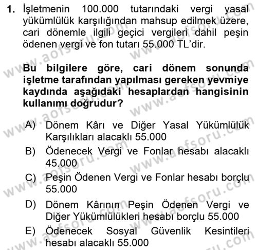 Genel Muhasebe Dersi 2024 - 2025 Yılı (Final) Dönem Sonu Sınav Soruları 1. Soru