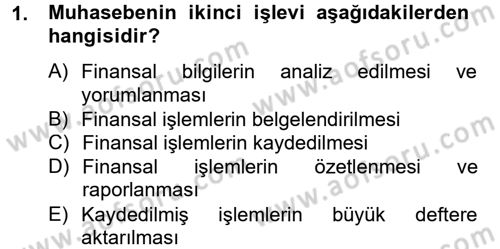 Ön Muhasebe Yazılımları Ve Kullanımı Dersi 2012 - 2013 Yılı (Vize) Ara Sınav Soruları 1. Soru