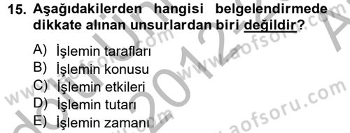 Ön Muhasebe Yazılımları Ve Kullanımı Dersi 2012 - 2013 Yılı (Vize) Ara Sınav Soruları 15. Soru