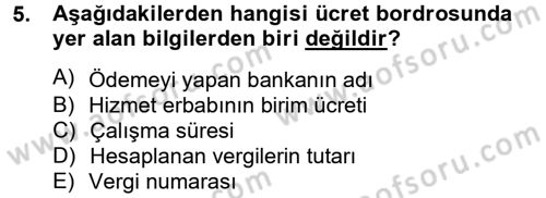 Ön Muhasebe Yazılımları Ve Kullanımı Dersi 2012 - 2013 Yılı (Vize) Ara Sınav Soruları 5. Soru