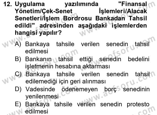 Ön Muhasebe Yazılımları Ve Kullanımı Dersi 2012 - 2013 Yılı (Final) Dönem Sonu Sınav Soruları 12. Soru