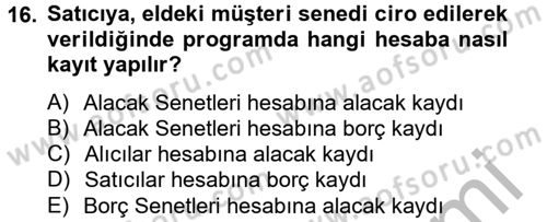 Ön Muhasebe Yazılımları Ve Kullanımı Dersi 2012 - 2013 Yılı (Final) Dönem Sonu Sınav Soruları 16. Soru