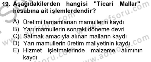 Ön Muhasebe Yazılımları Ve Kullanımı Dersi 2012 - 2013 Yılı (Final) Dönem Sonu Sınav Soruları 19. Soru