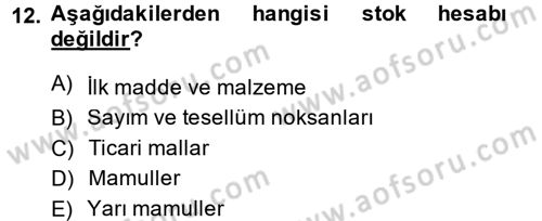 Ön Muhasebe Yazılımları Ve Kullanımı Dersi 2013 - 2014 Yılı (Vize) Ara Sınavı 12. Soru