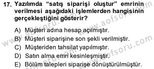 Ön Muhasebe Yazılımları Ve Kullanımı Dersi 2013 - 2014 Yılı (Vize) Ara Sınav Soruları 17. Soru