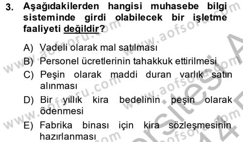 Ön Muhasebe Yazılımları Ve Kullanımı Dersi 2013 - 2014 Yılı (Vize) Ara Sınav Soruları 3. Soru