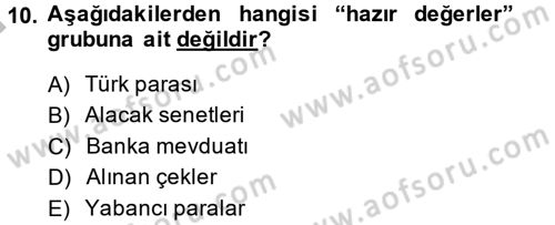 Ön Muhasebe Yazılımları Ve Kullanımı Dersi 2013 - 2014 Yılı (Final) Dönem Sonu Sınav Soruları 10. Soru