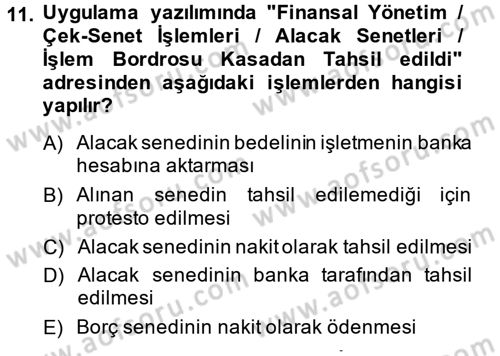 Ön Muhasebe Yazılımları Ve Kullanımı Dersi 2013 - 2014 Yılı (Final) Dönem Sonu Sınav Soruları 11. Soru