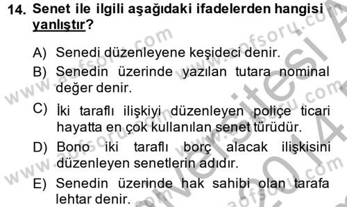 Ön Muhasebe Yazılımları Ve Kullanımı Dersi 2013 - 2014 Yılı (Final) Dönem Sonu Sınav Soruları 14. Soru
