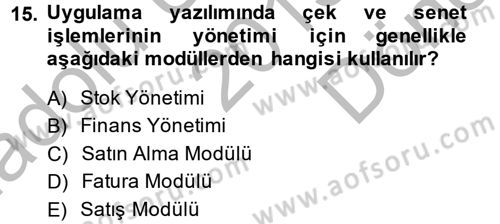 Ön Muhasebe Yazılımları Ve Kullanımı Dersi 2013 - 2014 Yılı (Final) Dönem Sonu Sınav Soruları 15. Soru