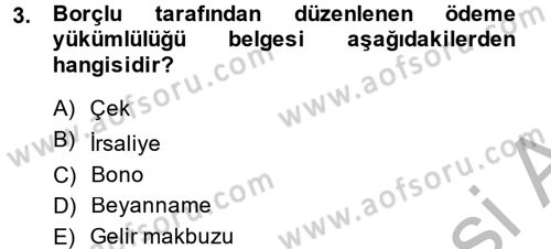 Ön Muhasebe Yazılımları Ve Kullanımı Dersi 2013 - 2014 Yılı (Final) Dönem Sonu Sınav Soruları 3. Soru