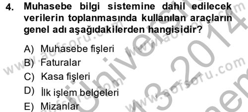 Ön Muhasebe Yazılımları Ve Kullanımı Dersi 2013 - 2014 Yılı (Final) Dönem Sonu Sınav Soruları 4. Soru