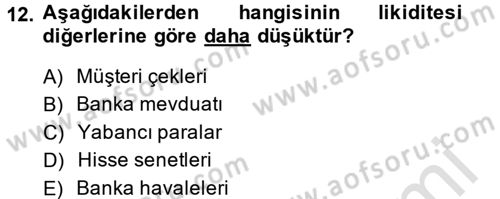 Ön Muhasebe Yazılımları Ve Kullanımı Dersi 2013 - 2014 Yılı Tek Ders Sınav Soruları 12. Soru