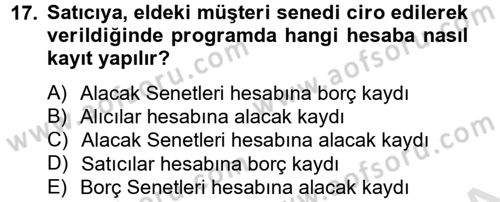 Ön Muhasebe Yazılımları Ve Kullanımı Dersi 2013 - 2014 Yılı Tek Ders Sınavı 17. Soru